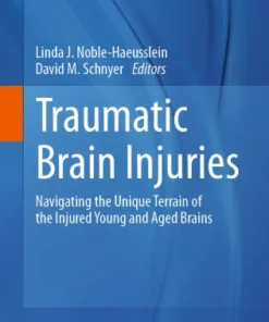 Traumatic Brain InjuriesrNavigating the Unique Terrain of the Injured Young and Aged Brains