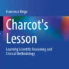 Charcot’s LessonrLearning Scientific Reasoning and Clinical Methodology