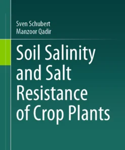 Soil Salinity and Salt Resistance of Crop Plants