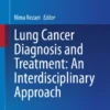 Lung Cancer Diagnosis and Treatment: An Interdisciplinary Approach