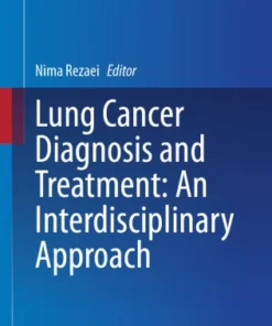 Lung Cancer Diagnosis and Treatment: An Interdisciplinary Approach