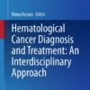 Hematological Cancer Diagnosis and Treatment: An Interdisciplinary Approach