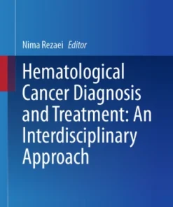 Hematological Cancer Diagnosis and Treatment: An Interdisciplinary Approach