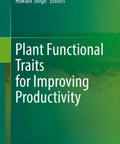 Plant Functional Traits for Improving Productivity