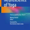 Neuroscience of Yoga
Theory and Practice: Part II