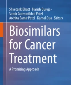 Biosimilars for Cancer Treatment
A Promising Approach