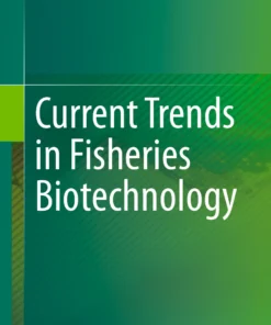 Current Trends in Fisheries Biotechnology