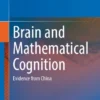 Brain and Mathematical Cognition
Evidence from China