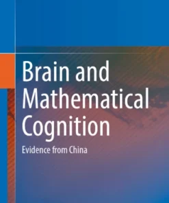 Brain and Mathematical Cognition
Evidence from China