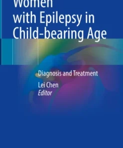 Women with Epilepsy in Child-bearing Age
Diagnosis and Treatment