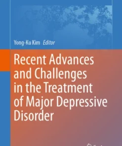 Recent Advances and Challenges in the Treatment of Major Depressive Disorder