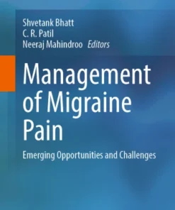 Management of Migraine Pain
Emerging Opportunities and Challenges