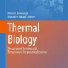 Thermal Biology
Temperature Sensing and Temperature-Responding Systems