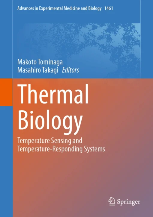 Thermal Biology
Temperature Sensing and Temperature-Responding Systems