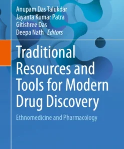 Traditional Resources and Tools for Modern Drug DiscoveryrEthnomedicine and Pharmacology