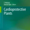 Cardioprotective Plants