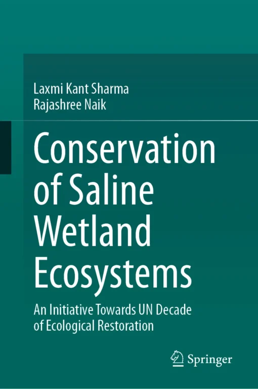 Conservation of Saline Wetland Ecosystems
An Initiative towards UN Decade of Ecological Restoration