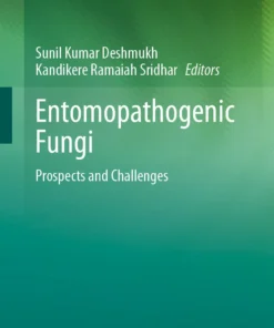 Entomopathogenic Fungi
Prospects and Challenges