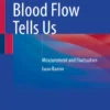 What Cerebral Blood Flow Tells Us
Measurement and Fluctuation