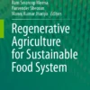 Regenerative Agriculture for Sustainable Food Systems