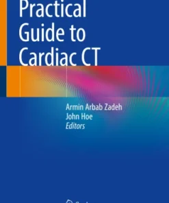 Practical Guide to Cardiac CT-