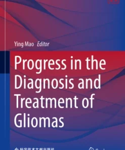 Progress in the Diagnosis and Treatment of Gliomas