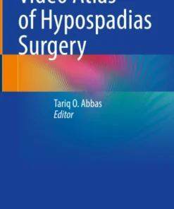 Video Atlas of Hypospadias Surgery