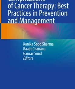 Complications of Cancer Therapy: Best Practices in Prevention and Management