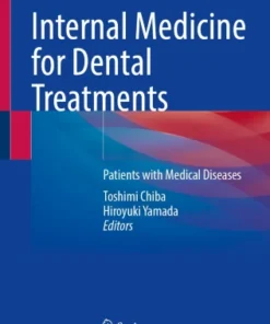 Internal Medicine for Dental Treatments
Patients with Medical Diseases