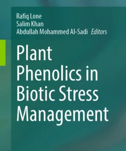 Plant Phenolics in Biotic Stress Management