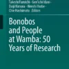 Bonobos and People at Wamba: 50 Years of Research