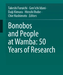 Bonobos and People at Wamba: 50 Years of Research