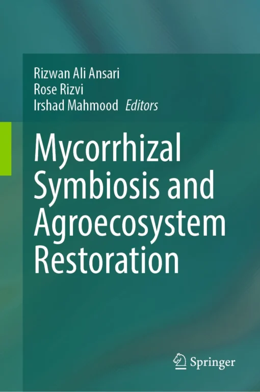 Mycorrhizal Symbiosis and Agroecosystem Restoration