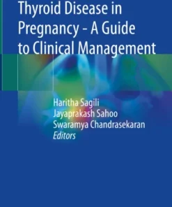 Thyroid Disease in Pregnancy – A Guide to Clinical Management