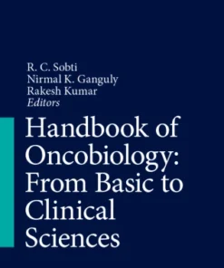 Handbook of Oncobiology: From Basic to Clinical Sciences-