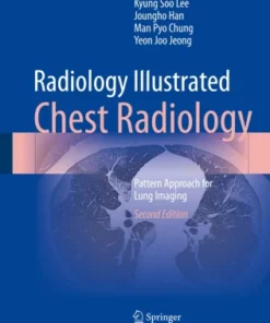 Radiology Illustrated: Chest RadiologyrPattern Approach for Lung Imaging