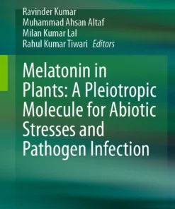 Melatonin in Plants: A Pleiotropic Molecule for Abiotic Stresses and Pathogen Infection