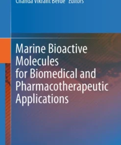 Marine Bioactive Molecules for Biomedical and Pharmacotherapeutic Applications