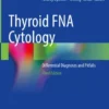 Thyroid FNA Cytology
Differential Diagnoses and Pitfalls