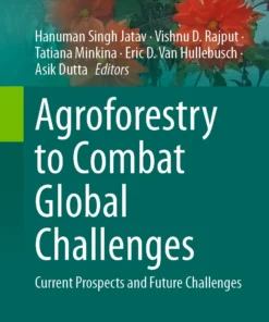 Agroforestry to Combat Global Challenges
Current Prospects and Future Challenges