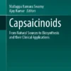 Capsaicinoids
From Natural Sources to Biosynthesis and their Clinical Applications