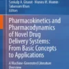 Pharmacokinetics and Pharmacodynamics of Novel Drug Delivery Systems: From Basic Concepts to Applications
A Machine-Generated Literature Overview