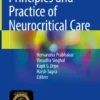 Principles and Practice of Neurocritical Care