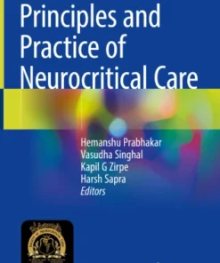 Principles and Practice of Neurocritical Care