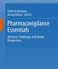 Pharmacovigilance Essentials
Advances, Challenges and Global Perspectives