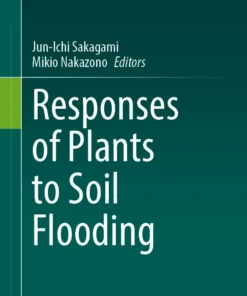 Responses of Plants to Soil Flooding