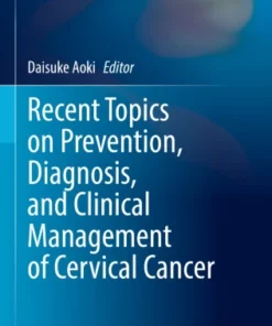 Recent Topics on Prevention, Diagnosis, and Clinical Management of Cervical Cancer