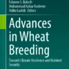 Advances in Wheat Breeding
Towards Climate Resilience and Nutrient Security