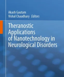 Theranostic Applications of Nanotechnology in Neurological Disorders