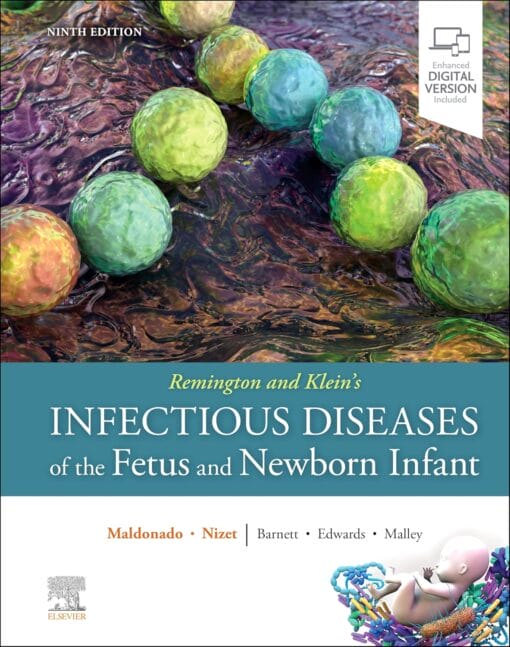 Remington And Klein’s Infectious Diseases Of The Fetus And Newborn Infant, 9th Edition (PDF)